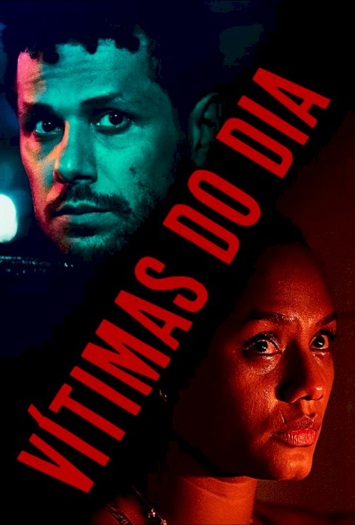 Vítimas do Dia - Movie Poster Vítimas do Dia - Movie Poster