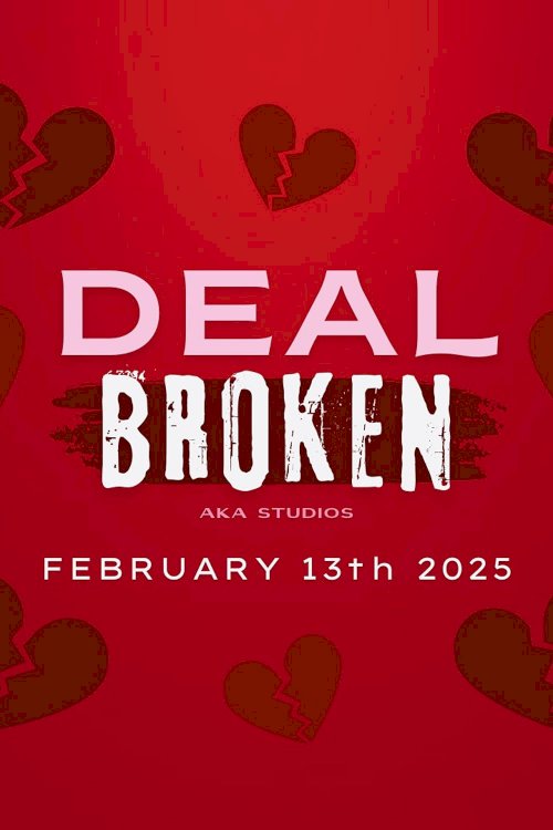 Deal Broken - Movie Poster Deal Broken - Movie Poster