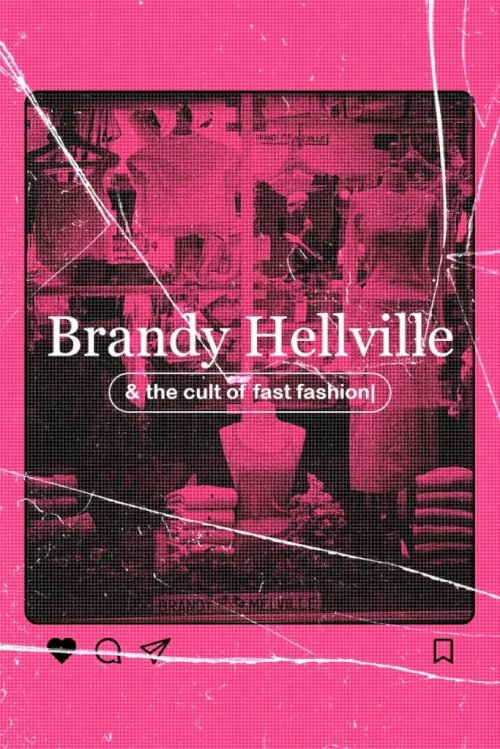 Brandy Hellville & the Cult of Fast Fashion - Movie Poster Brandy Hellville & the Cult of Fast Fashion - Movie Poster
