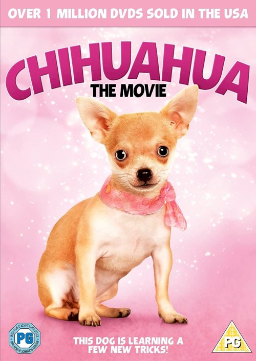 Chihuahua: The Movie - Movie Poster Chihuahua: The Movie - Movie Poster