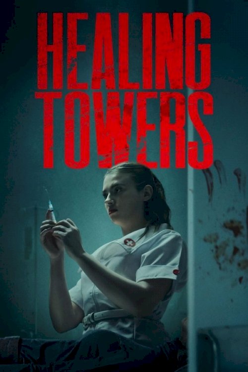 Healing Towers - Movie Poster Healing Towers - Movie Poster