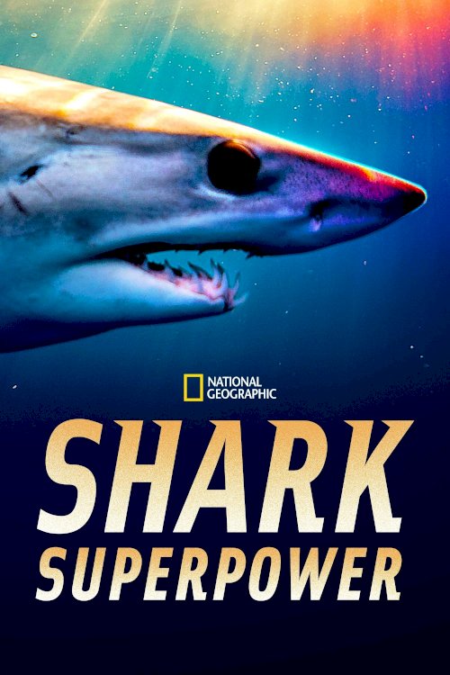 Shark Superpower - Movie Poster Shark Superpower - Movie Poster