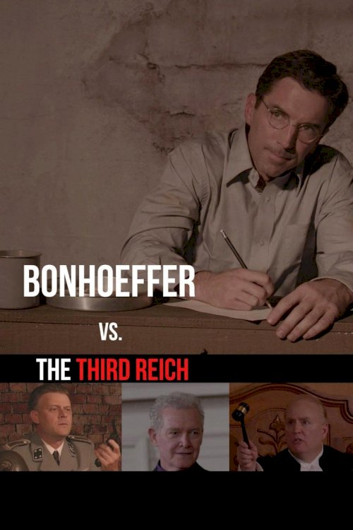 Bonhoeffer vs. The Third Reich - Movie Poster Bonhoeffer vs. The Third Reich - Movie Poster