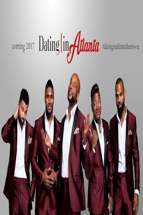 Dating in Atlanta: The Movie - Movie Poster Dating in Atlanta: The Movie - Movie Poster