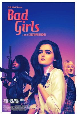 Bad Girls - Movie Poster Bad Girls - Movie Poster