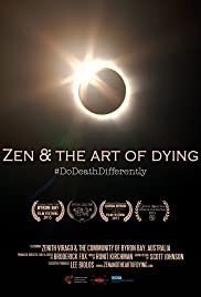 Zen & the Art of Dying - Movie Poster Zen & the Art of Dying - Movie Poster