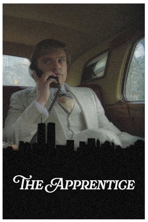 The Apprentice - Movie Poster The Apprentice - Movie Poster