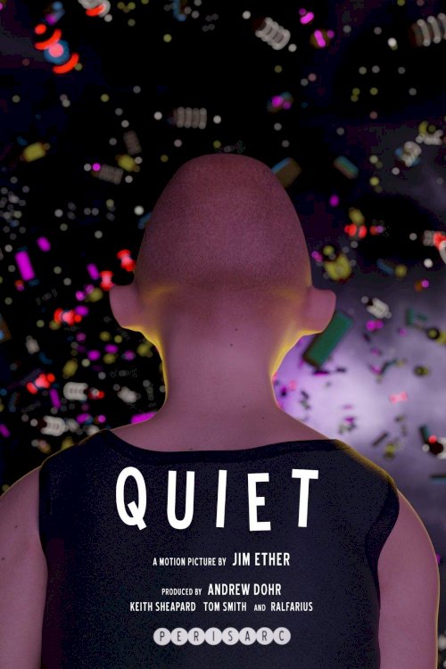 Quiet - Movie Poster Quiet - Movie Poster