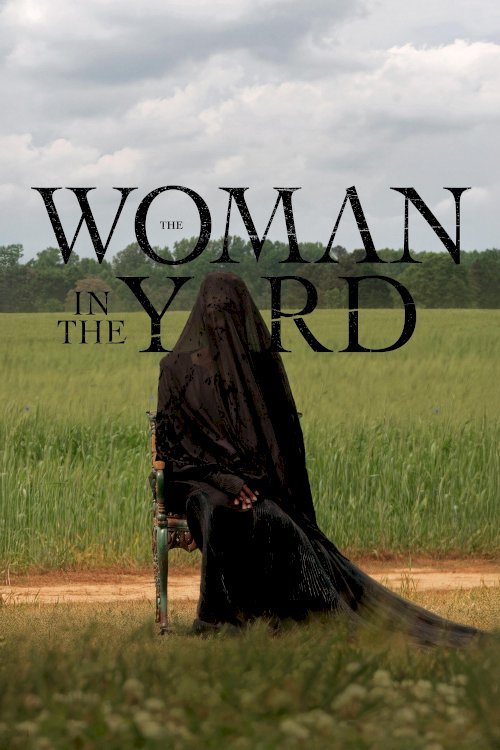 The Woman in the Yard - Movie Poster The Woman in the Yard - Movie Poster