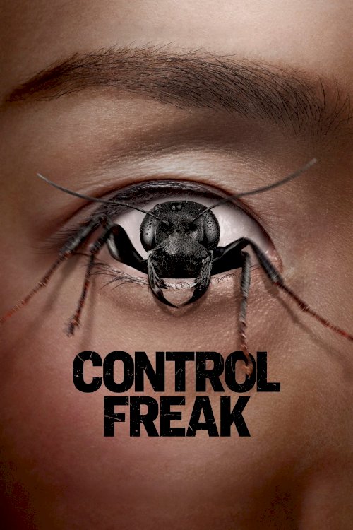 Control Freak - Movie Poster Control Freak - Movie Poster