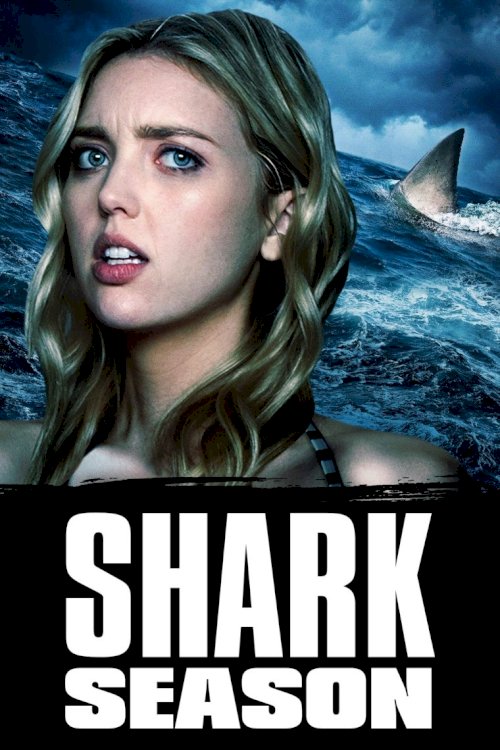 Shark Season - Movie Poster Shark Season - Movie Poster
