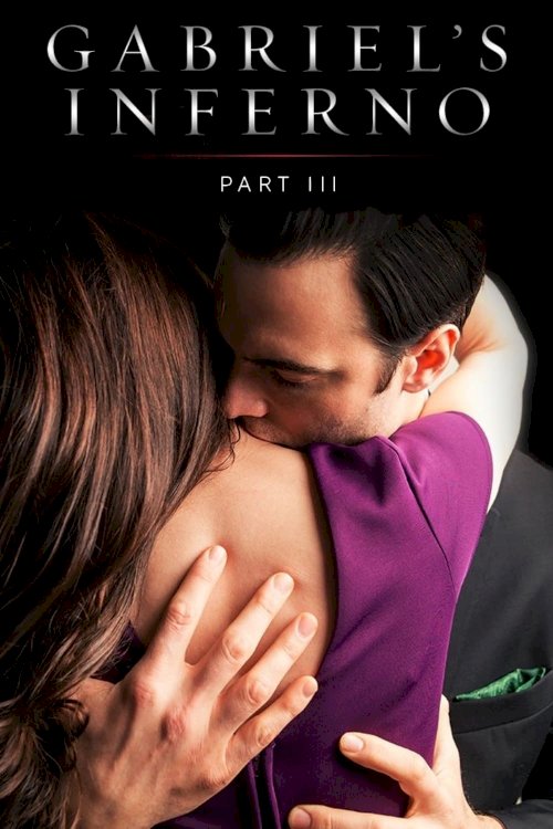 Gabriel's Inferno: Part III - Movie Poster Gabriel's Inferno: Part III - Movie Poster