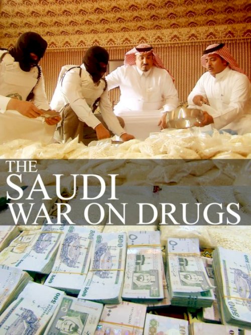The Saudi War On Drugs - Movie Poster