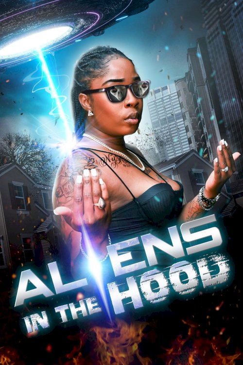 Aliens in the Hood - Movie Poster Aliens in the Hood - Movie Poster