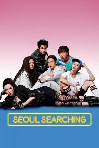 Seoul Searching - Movie Poster Seoul Searching - Movie Poster