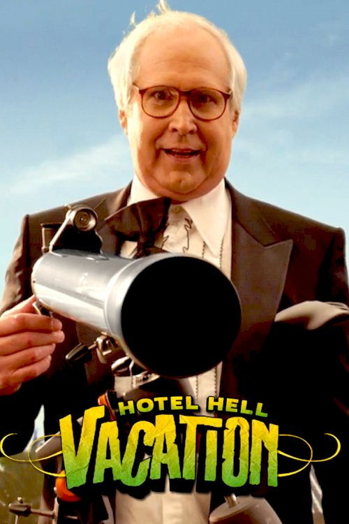 Hotel Hell Vacation - Movie Poster Hotel Hell Vacation - Movie Poster