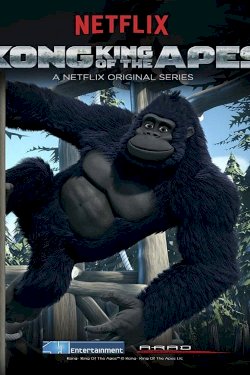 Kong: King of the Apes - The Adventure Begins - Movie Poster Kong: King of the Apes - The Adventure Begins - Movie Poster