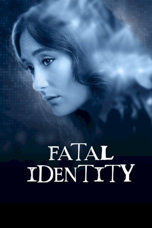 Fatal Identity - Movie Poster Fatal Identity - Movie Poster