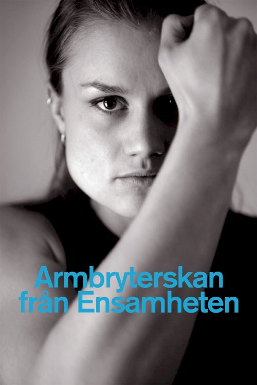 Armbryterskan från Ensamheten - Movie Poster Armbryterskan från Ensamheten - Movie Poster