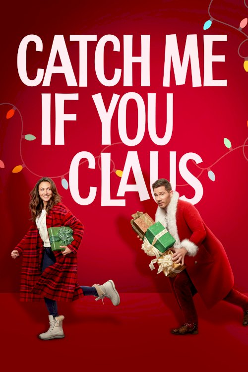Catch Me If You Claus - Movie Poster Catch Me If You Claus - Movie Poster