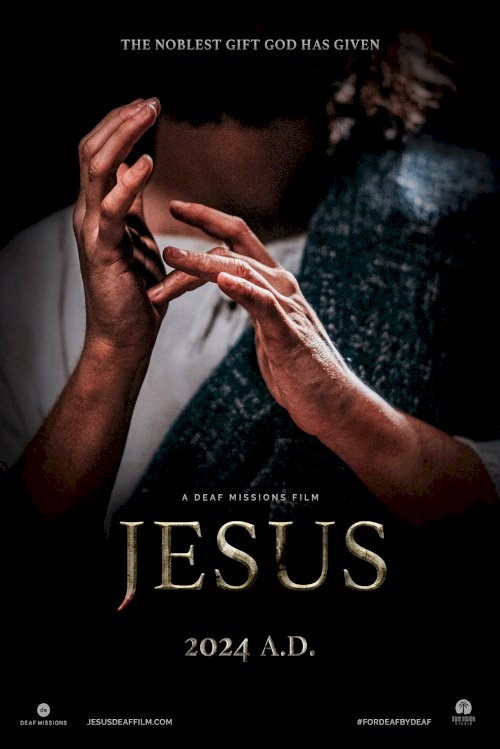 Jesus: A Deaf Missions Film - Movie Poster Jesus: A Deaf Missions Film - Movie Poster