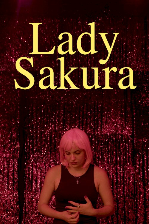 Lady Sakura - Movie Poster Lady Sakura - Movie Poster