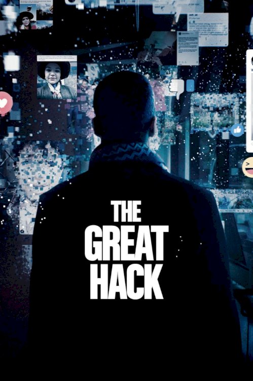 The Great Hack - Movie Poster The Great Hack - Movie Poster