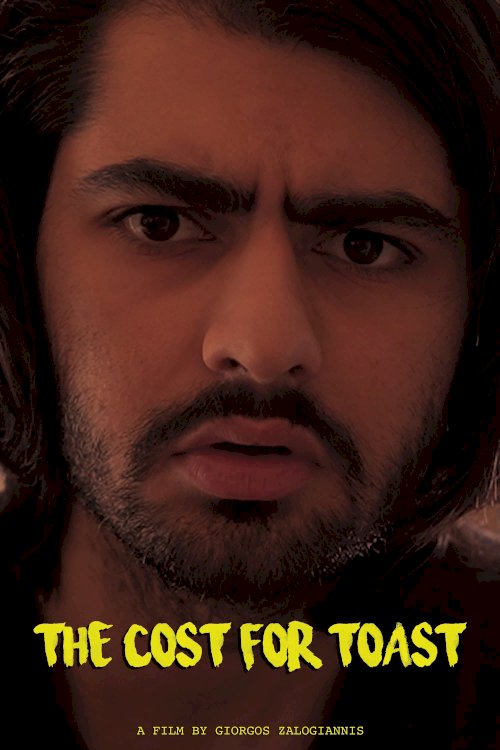 The Cost for Toast - Movie Poster The Cost for Toast - Movie Poster