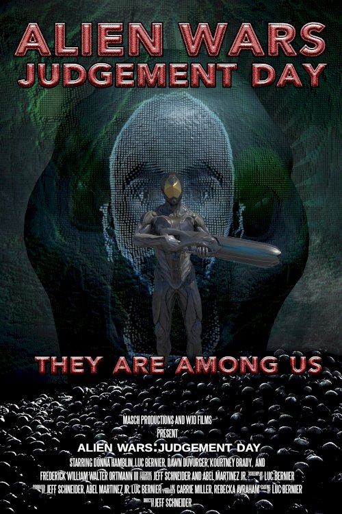 Alien Wars: Judgment Day - Movie Poster Alien Wars: Judgment Day - Movie Poster