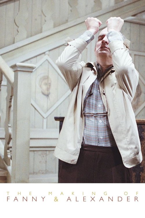 The Making of Fanny and Alexander - Movie Poster