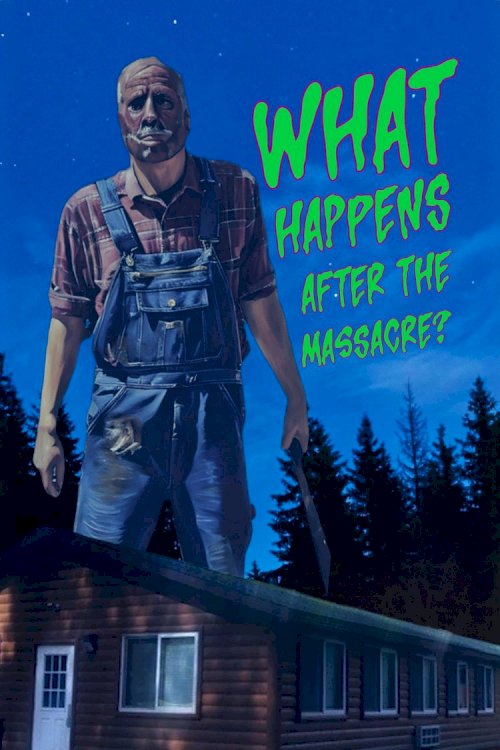 What Happens After the Massacre? - Movie Poster What Happens After the Massacre? - Movie Poster