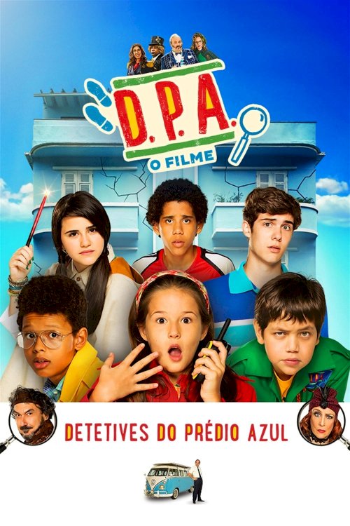 D.P.A. Detetives do Prédio Azul - O Filme - Movie Poster D.P.A. Detetives do Prédio Azul - O Filme - Movie Poster