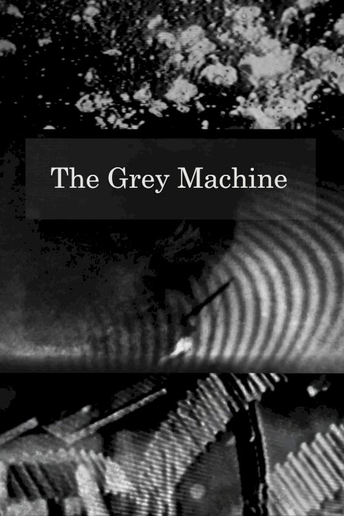 The Grey Machine - Movie Poster The Grey Machine - Movie Poster