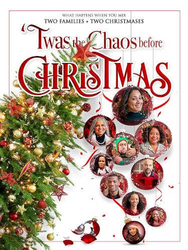 Twas the Chaos Before Christmas - Movie Poster Twas the Chaos Before Christmas - Movie Poster