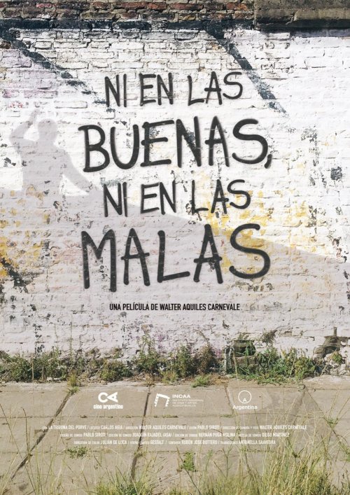 Ni en las buenas, ni en las malas - Movie Poster Ni en las buenas, ni en las malas - Movie Poster
