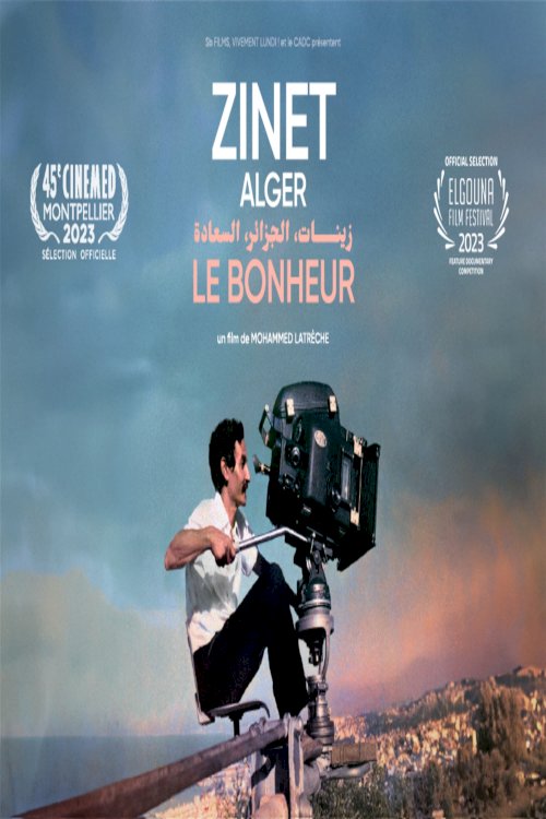 Zinet, Algiers, Happiness - Movie Poster Zinet, Algiers, Happiness - Movie Poster