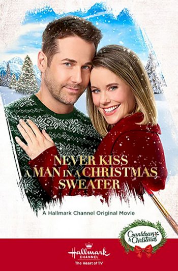 Never Kiss a Man in a Christmas Sweater - Movie Poster Never Kiss a Man in a Christmas Sweater - Movie Poster
