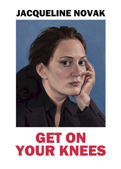 Jacqueline Novak: Get on Your Knees - Movie Poster Jacqueline Novak: Get on Your Knees - Movie Poster