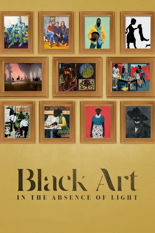 Black Art: In the Absence of Light - Movie Poster Black Art: In the Absence of Light - Movie Poster