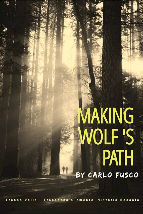 Making Wolf's Path - Movie Poster Making Wolf's Path - Movie Poster