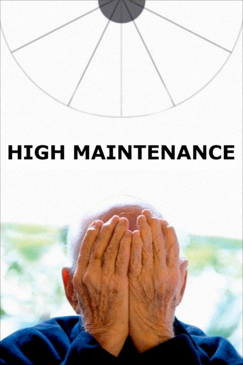 High Maintenance - Movie Poster High Maintenance - Movie Poster
