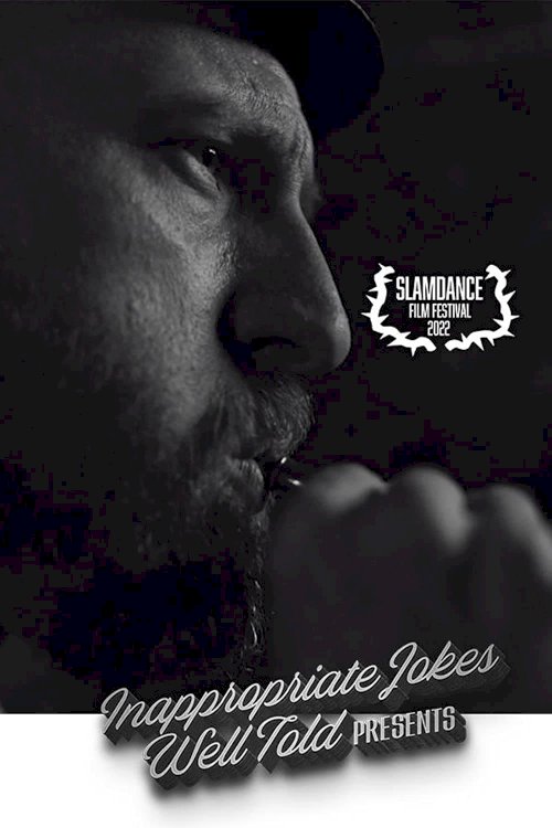 Inappropriate Jokes Well Told - Movie Poster Inappropriate Jokes Well Told - Movie Poster