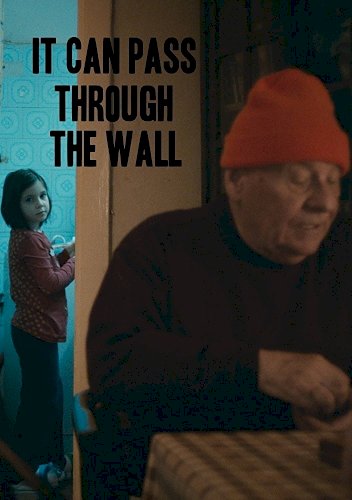 It Can Pass Through the Wall - Movie Poster It Can Pass Through the Wall - Movie Poster