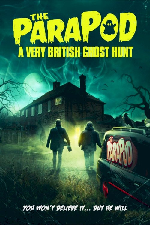 The ParaPod: A Very British Ghost Hunt - Movie Poster The ParaPod: A Very British Ghost Hunt - Movie Poster