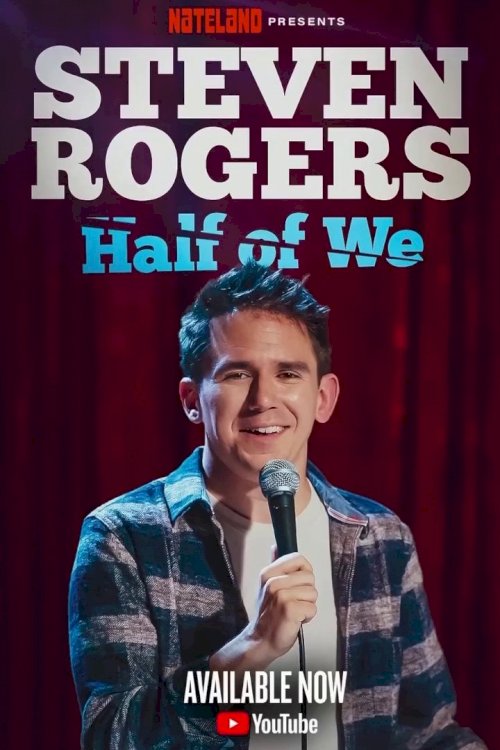 Steven Rogers: Half of We - Movie Poster Steven Rogers: Half of We - Movie Poster