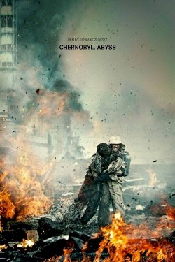 Chernobyl: Abyss - Movie Poster Chernobyl: Abyss - Movie Poster