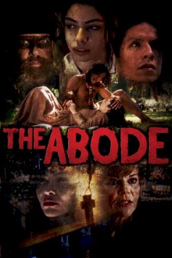 The Abode - Movie Poster The Abode - Movie Poster
