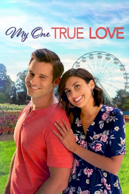 My One True Love - Movie Poster My One True Love - Movie Poster