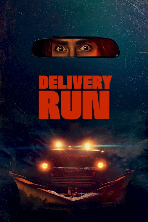 Delivery Run - Movie Poster Delivery Run - Movie Poster