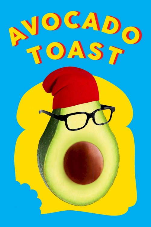 Avocado Toast - Movie Poster Avocado Toast - Movie Poster